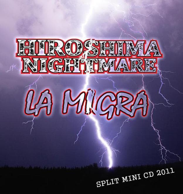 Obal alba Hiroshima nightmare/La migra - Mini-cd split 2011
