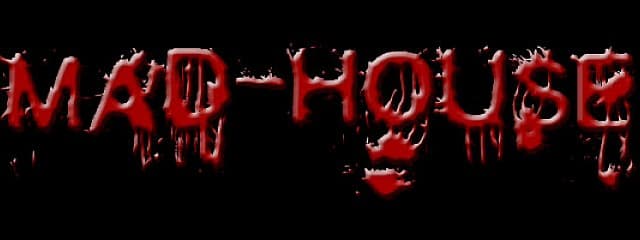 MAD-HOUSE