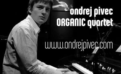 Ondrej Pivec ORGANIC Quartet