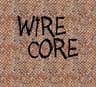 Wire Core